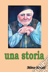 Una Storia. E-book. Formato EPUB ebook