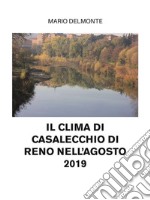 Il ClIma di Casalecchio Di Reno nell'agosto 2019. E-book. Formato EPUB ebook