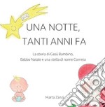 Una notte, tanti anni fa. E-book. Formato EPUB ebook