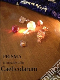 PRISMA - Caelicolarum. E-book. Formato EPUB ebook