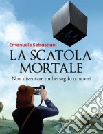 La scatola mortale. E-book. Formato EPUB ebook