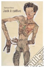 Jack è cattivo. E-book. Formato EPUB ebook