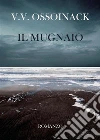 Il Mugnaio. E-book. Formato EPUB ebook di Valeria Valcavi Ossoinack
