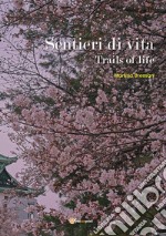 Sentieri di Vita (Trails of life). E-book. Formato EPUB