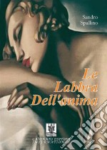 Le labbra dell'anima. E-book. Formato EPUB ebook