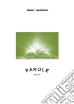 Parole. E-book. Formato EPUB ebook