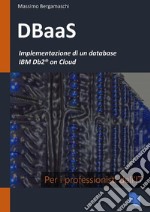 Implementazione di un database IBM Db2 on Cloud. E-book. Formato PDF ebook