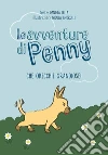 Le avventure di Penny - Che orecchie grandiose!. E-book. Formato PDF ebook di Daniela Lella