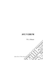 AVE VERUM - W. A. Mozart - For SATB Choir and Organ. E-book. Formato PDF ebook