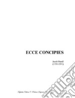 ECCE CONCIPIES - J. Handl - For SATB Choir. E-book. Formato PDF