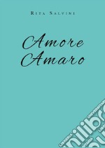 Amore amaro. E-book. Formato EPUB ebook