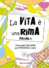 La vita è una rima. Volume II. E-book. Formato EPUB ebook di Mariana Cinalli