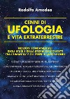 Cenni di ufologia e vita extraterrestre. E-book. Formato EPUB ebook