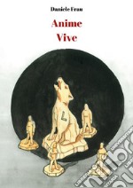 Anime Vive. E-book. Formato EPUB ebook