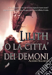 Lilith o La città dei demoni. E-book. Formato EPUB ebook