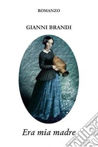 Era mia madre. E-book. Formato EPUB ebook