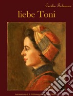 Liebe Toni. E-book. Formato PDF ebook