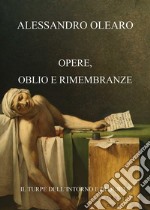 Opere, oblio e rimembranze. E-book. Formato EPUB