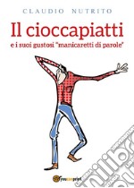 Il cioccapiatti. E-book. Formato EPUB ebook