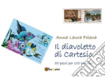 Il diavoletto di Cartesio. E-book. Formato EPUB ebook di Anna Laura Folena