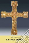 La croce dipinta. E-book. Formato EPUB ebook