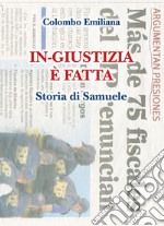 In-giustizia è fatta. E-book. Formato EPUB ebook