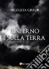 L'inferno è sulla terra. E-book. Formato EPUB ebook