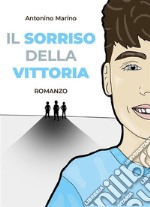 Il sorriso della vittoria. E-book. Formato EPUB ebook