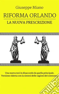 Riforma Orlando, la nuova prescrizione. E-book. Formato EPUB ebook