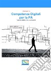 Competenze Digitali per la PA - Termini, definizioni e acronimi. E-book. Formato PDF ebook di Sergio Ruffini