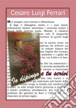 Io dipingo e tu scrivi. E-book. Formato EPUB ebook