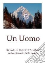 Un uomo. E-book. Formato PDF ebook