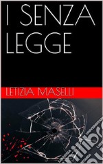 I senza legge. E-book. Formato EPUB