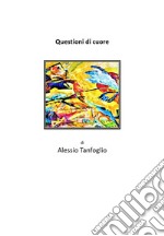 Questioni di cuore. E-book. Formato EPUB