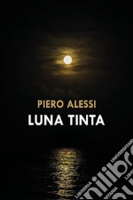 Luna tinta. E-book. Formato EPUB ebook