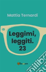 Leggimi, leggiti. 23. E-book. Formato EPUB ebook