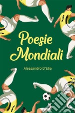 Poesie mondiali. E-book. Formato EPUB ebook