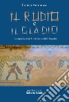 Il Rudio e il Gladio. E-book. Formato PDF ebook di Franco Antonucci