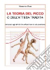 La teoria del picco o dell'attesa tradita. E-book. Formato EPUB ebook di Alessandro Rossi