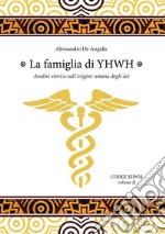 La famiglia di YHWH. E-book. Formato EPUB ebook