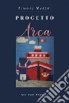 Progetto Arca. E-book. Formato EPUB ebook