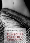 Il lessico dell'Eros e dell'Amore. E-book. Formato EPUB ebook di Francesca Giustini
