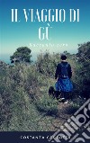 Il Viaggio di Gù. Racconto zero. E-book. Formato EPUB ebook di Costanza Cerrotta