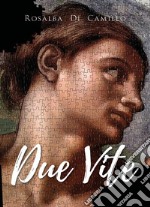 Due vite. E-book. Formato EPUB ebook