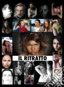 Il ritratto. E-book. Formato EPUB ebook di Micaela Zuliani