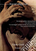 Non mi sfuggirai. E-book. Formato EPUB ebook