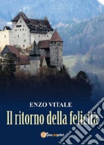 Il ritorno della felicità. E-book. Formato EPUB ebook