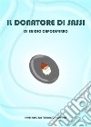 Il Donatore di Sassi. E-book. Formato EPUB ebook