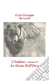 L'Indiano - Episodio II - La Grotta dell'Orso. E-book. Formato EPUB ebook di Pietro Ravanelli