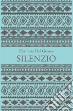 SILENZIO. E-book. Formato EPUB ebook